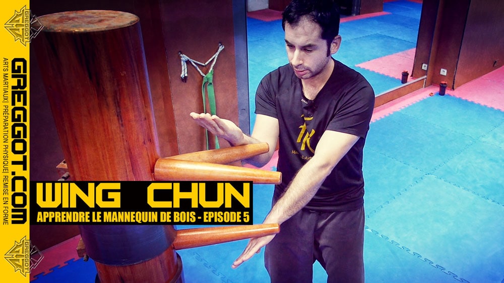 Wing-Chun-apprendre-mannequin-de-bois-episode-5