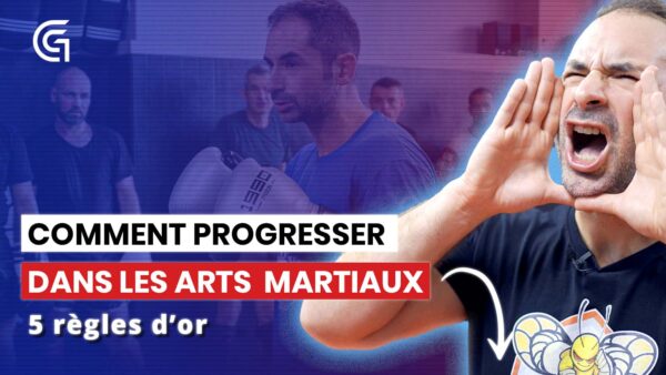 Découvre mes 5 règles pour progresser dans les Arts Martiaux et les erreurs à ne pas commettre. (Le fruit de 20 années d'expérience)