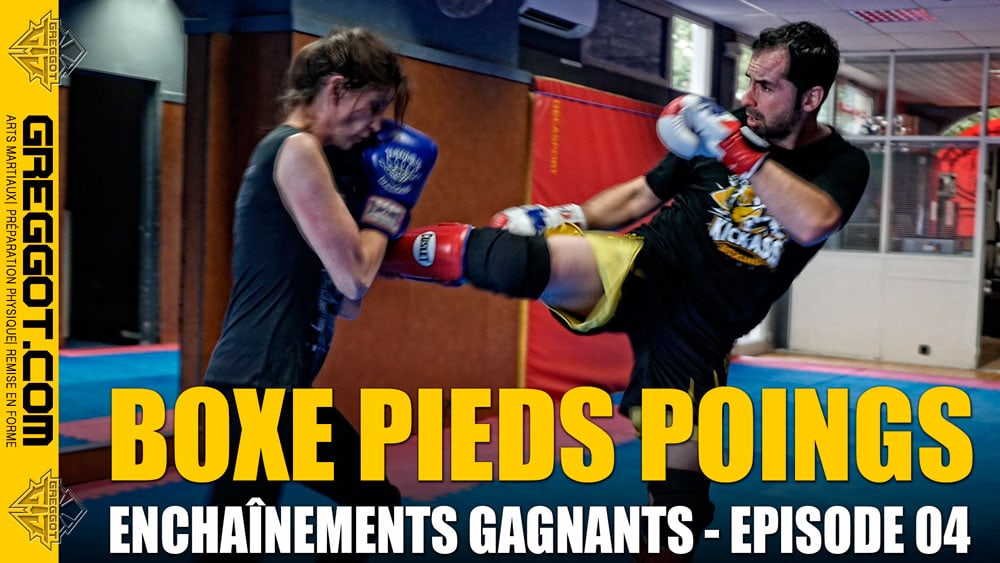Boxe-Pieds-Poings-Enchainements-Gagnants-Episode-04